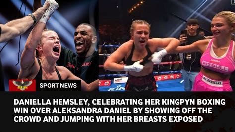 danielle hemsley uncensored|Kingpyn Boxing results: Daniella Hemsley flashes audience after。